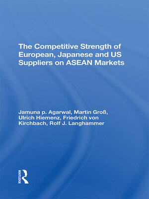 cover image of The Competitive Strength of European, Japanese, and U.s. Suppliers On Asean Markets